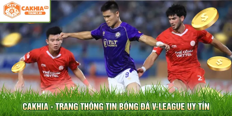 Bảng Xếp Hạng V-League 2026 - Cập Nhật Mới Nhất Tại Cakhia 1 Cakhia - Trang thông tin bóng đá V-League uy tín