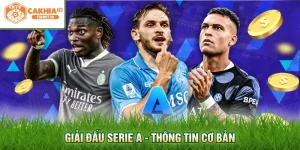 Giải đấu Serie A - Thông tin cơ bản